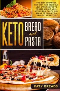 keto pasta and keto bread cookbook for yummy recipes
